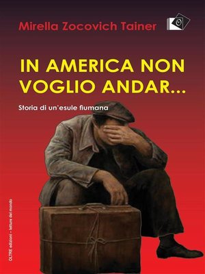 cover image of In America non voglio andar...